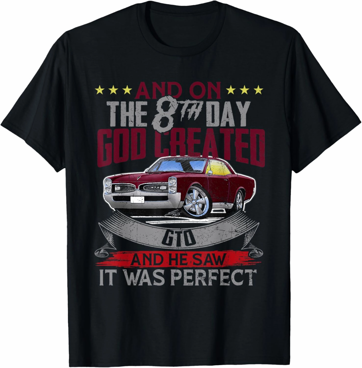 1967 67 GTO Classic Car Old School Muscle Car And on the God T-Shirt