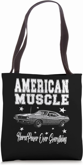 AMERICAN MUSCLE HORSEPOWER OVER EVERYTHING classic cars car Tote Bag
