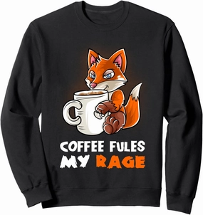 Coffee Fules My Rage In My Mug Caffeine Nerd Geek Funny Fox Sweatshirt
