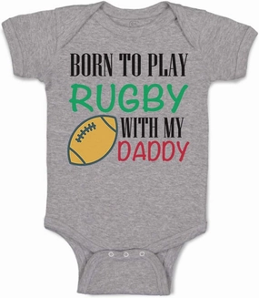 Custom Baby Bodysuit Born to Play Rugby with Daddy Dad Father's Day Funny Cotton