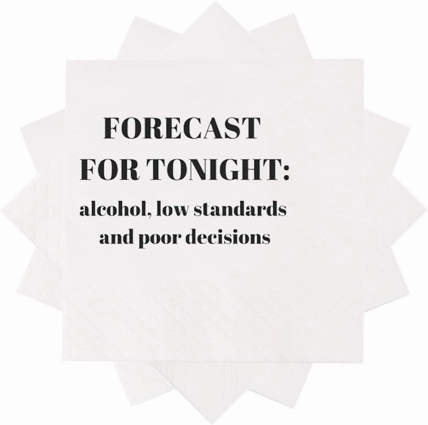 Funny Cocktail Napkins 100Pcs Funny Quotes Saying Disposable Paper Party Napkins 4.5 x 4.5 Two-ply (Forecast For Tonight: Alcohol, Low Standards, and Poor Decisions Napkins)