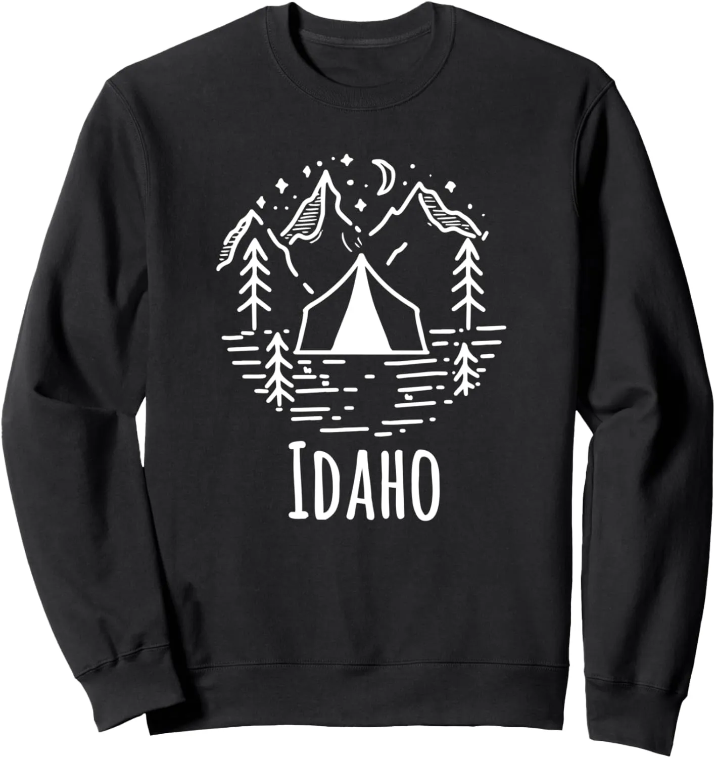 Idaho Rustic Camping Wilderness Mountains Tent Campground Sweatshirt