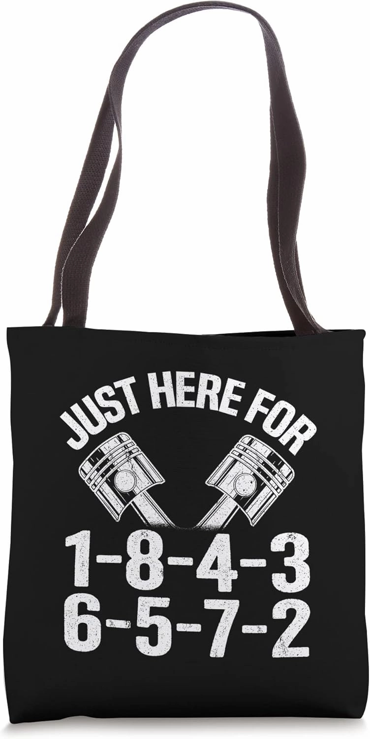 Just Here For 1-8-4-3-6-5-7-2 Firing Order Big Block Garage Tote Bag