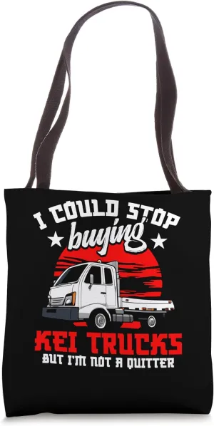 Kei Truck Off Road Truck Not A Quitter Japanese Mini Truck Tote Bag
