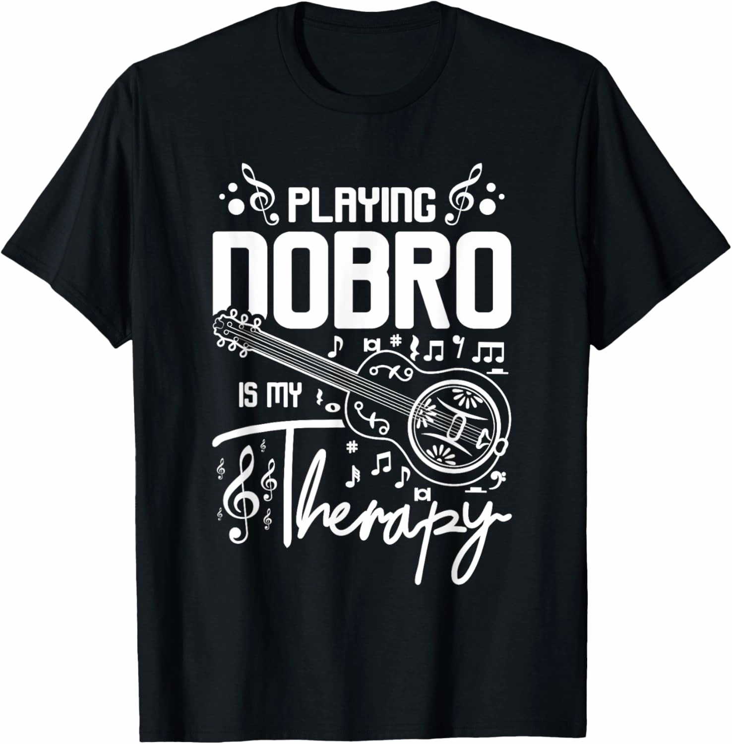 Playing Dobro is my therapy T-Shirt