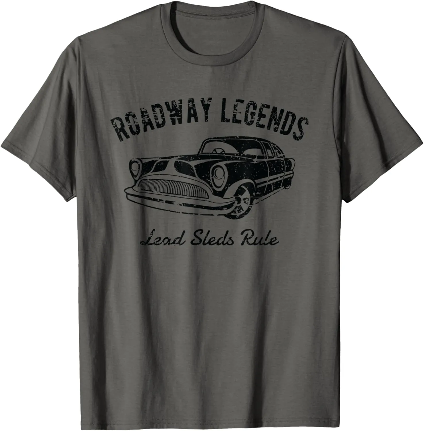 Roadway Legends Lead Sleds Rule Classic Car Retro Design T-Shirt