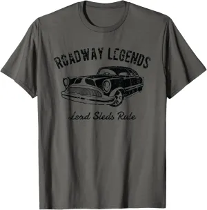 Roadway Legends Lead Sleds Rule Classic Car Retro Design T-Shirt