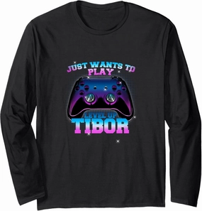 TIBOR - LEVEL UP with Controller: JUST WANTS TO PLAY Long Sleeve T-Shirt
